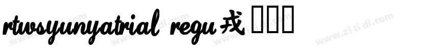 RTWSyunYaTrial Regu字体转换